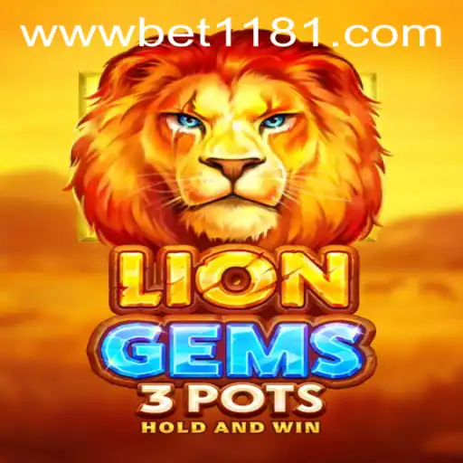 Discover the Thrills of LionGems3pots and bet1181 PH Login